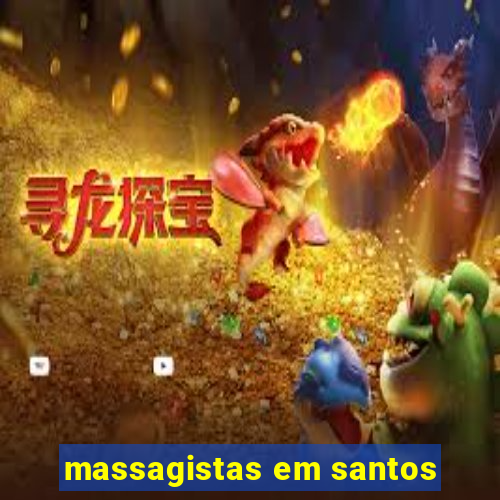 massagistas em santos